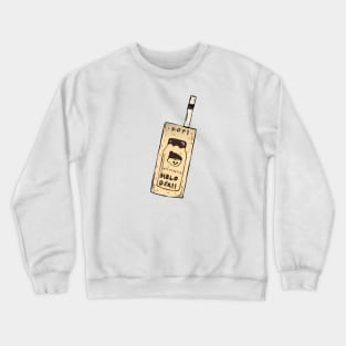 Hello there Crewneck Sweatshirt